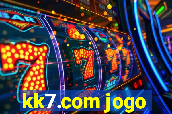 kk7.com jogo